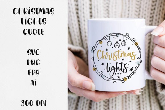 Christmas Lights Quote SVG File for Crafts and Graphics