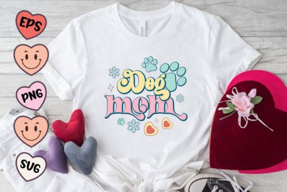 Dog Mom Quote SVG PNG for Graphics and Crafts