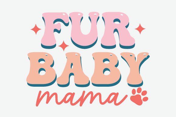 Fur Baby Mama Dog Quote SVG PNG Review