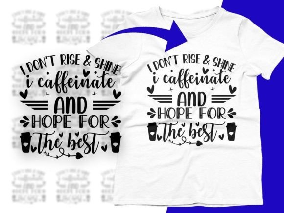 I Don t Rise and Shine - Funny Quote SVG for Crafts and Graphics