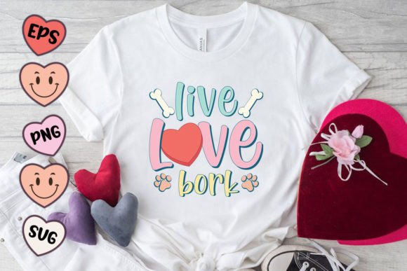 Live Love Bork Dog Quote SVG PNG for Crafts and Graphics
