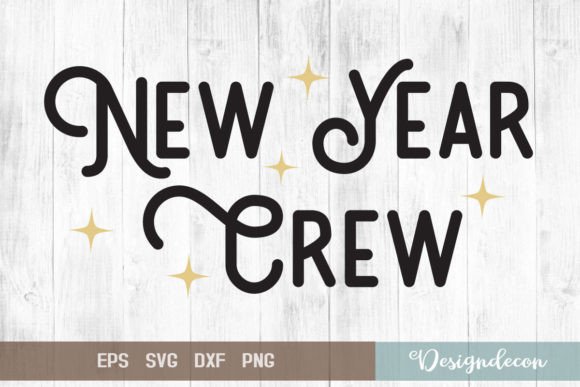 New Year Crew Quote SVG for Crafts and Graphics