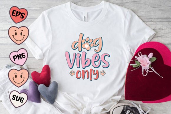 Vibes Only Dog Quote SVG PNG for Graphics and Crafts